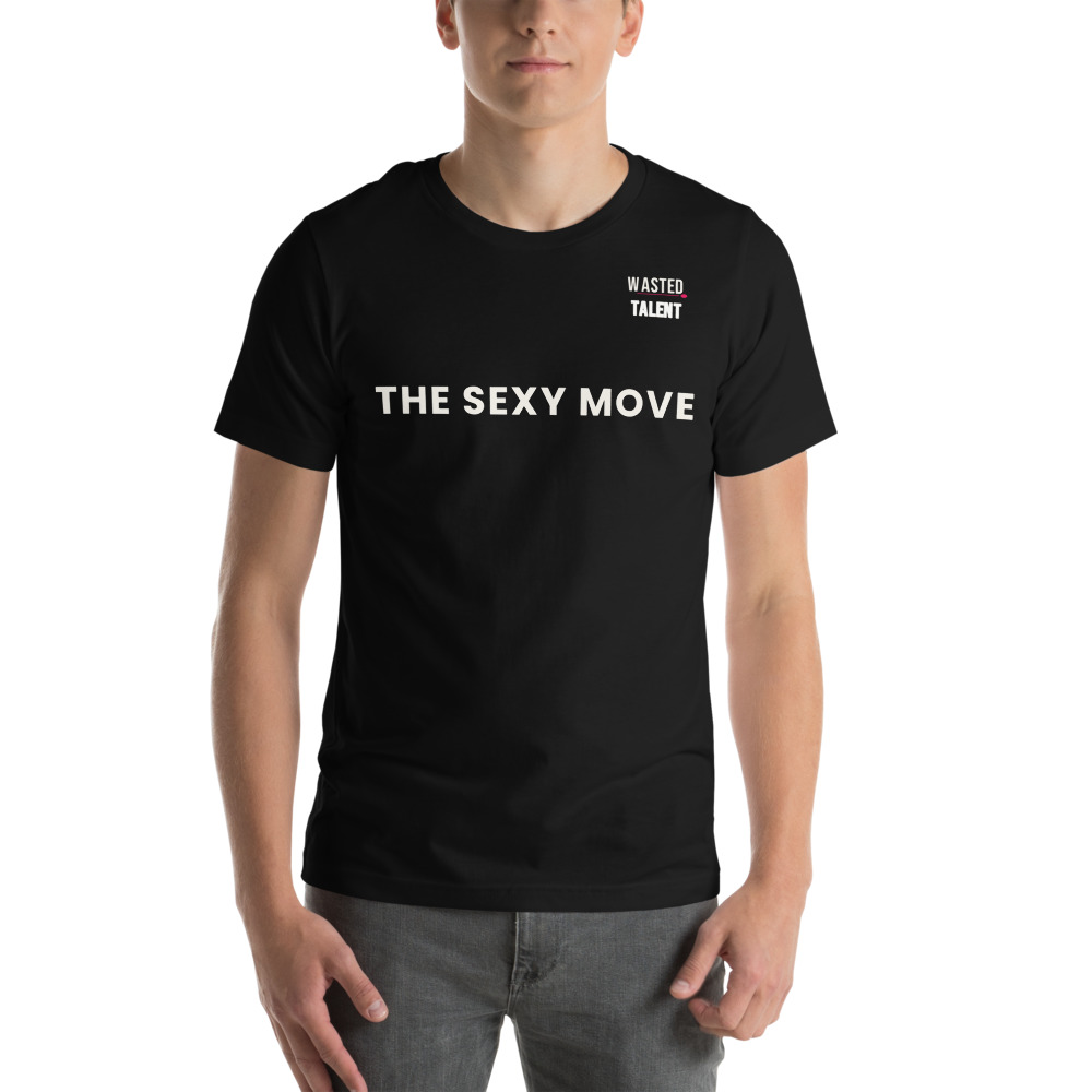 The Sexy Move — Drop 02 tee